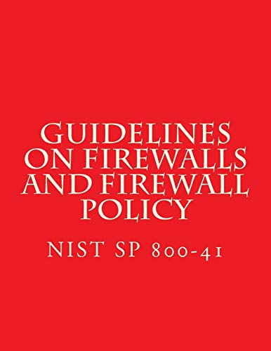 NIST SP 800-41 Guidelines on Firewalls and Firewall Policy cover