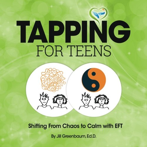 Tapping for Teens B/W: Shifting From Chaos to Calm with EFT: Volume 1 cover