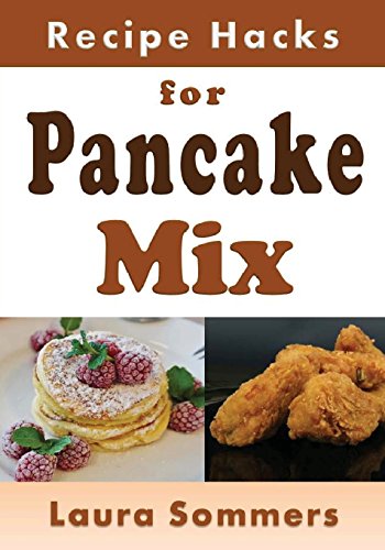 Recipe Hacks for Pancake Mix cover art