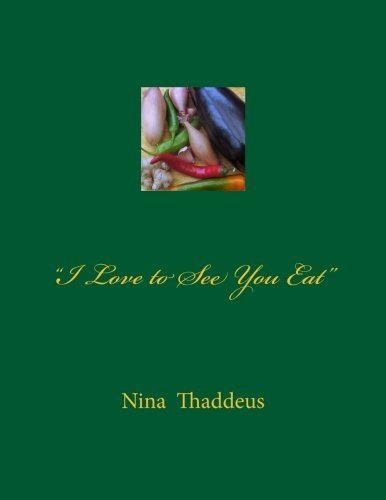 I Love to See You Eat