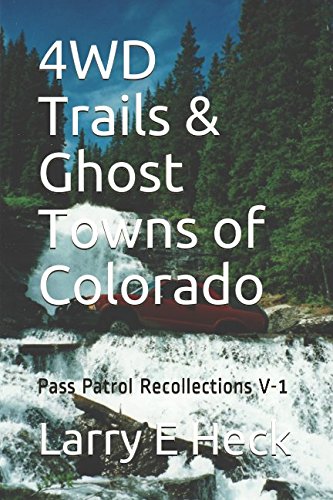 WD Trails Ghost Towns of Colorado Pass Patrol Recollections V cover