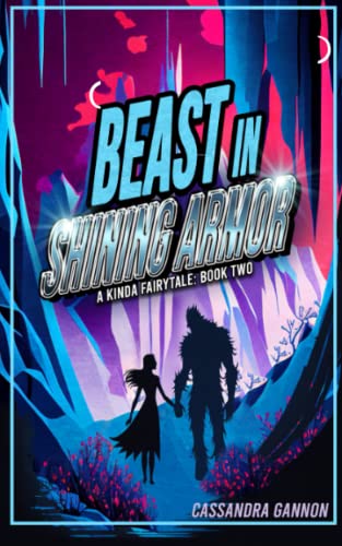 Beast in Shining Armor (A Kinda Fairytale)