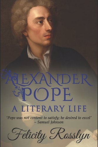 Alexander Pope: A Literary Life