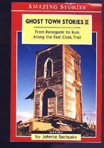 Ghost Town Stories II