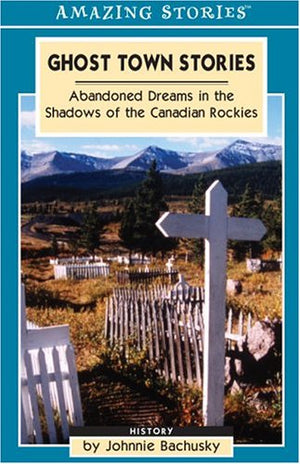 Ghost Town Stories
