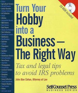 Turn Your Hobby Into a Business - The Right Way