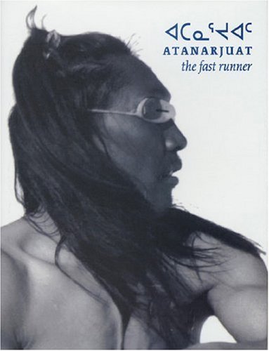 The Fast Runner Atanarjuat