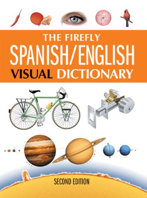 The The Firefly Spanish/English Visual Dictionary
