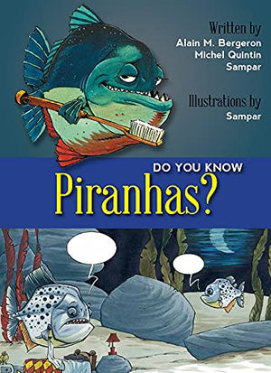 Do You Know Piranhas?