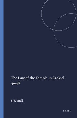 The Law of the Temple in Ezekiel 40-48