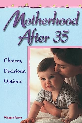 Motherhood After 35