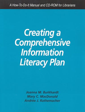 Creating a Comprehensive Information Literacy Plan