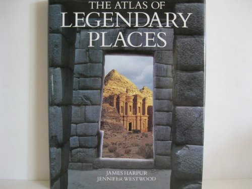 Atlas of Legendary Places