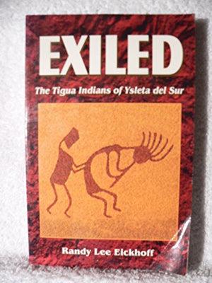 Exiled:Tigua Indians Pb