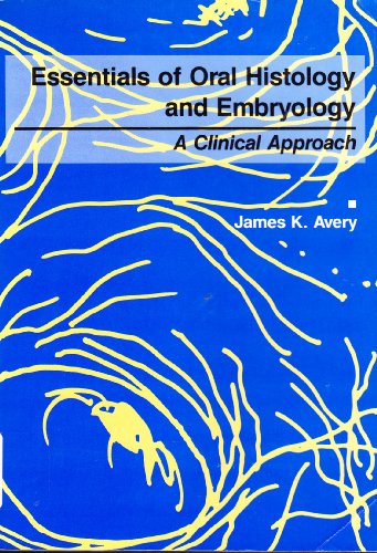 Essentials of Oral Histology and Embryology
