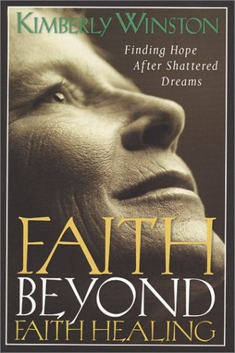 Faith beyond Faith Healing