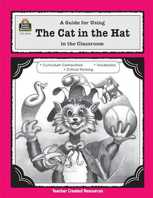 A Guide for Using the Cat in the Hat in the Classroom