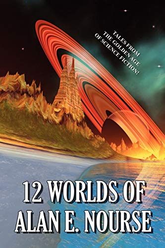 12 Worlds of Alan E. Nourse cover