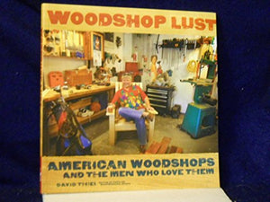 Woodshop Lust