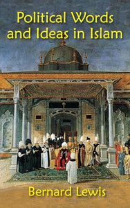 Political Words and Ideas in Islam 