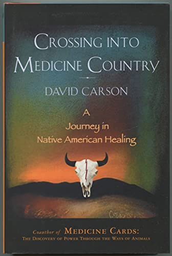 Crossing Into Medicine Country