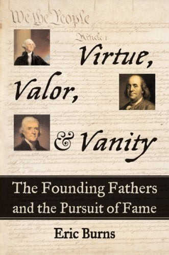 Valor, Virtue, and Vanity