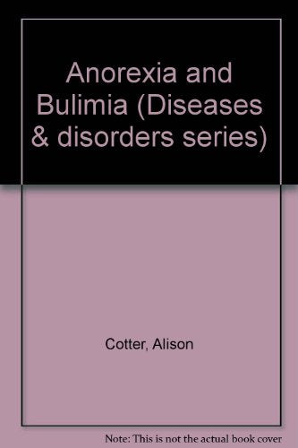 Anorexia and Bulimia
