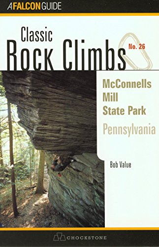Classic Rock Climbs No. 26 McConnell's Mill State Park, Pennsylvania