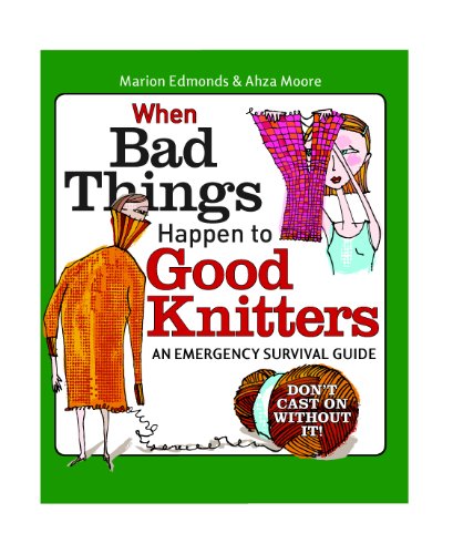 When Bad Things Happen to Good Knitters