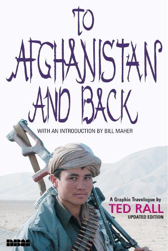 To Afghanistan And Back - Updated Ed.