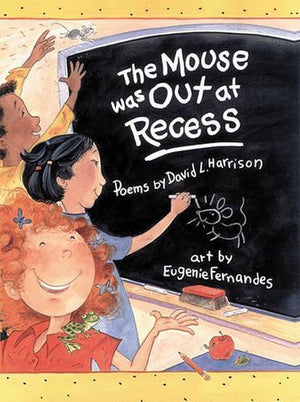 The Mouse Was Out at Recess