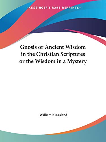 Gnosis or Ancient Wisdom in the Scriptures cover