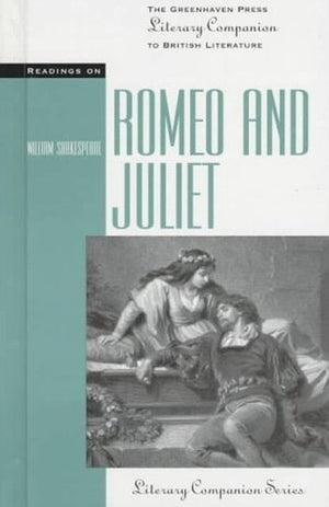 Readings on "Romeo and Juliet"