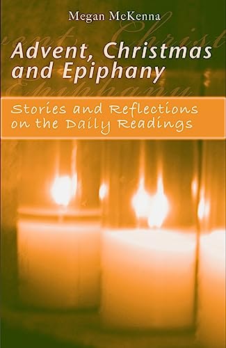 Advent, Christmas and Epiphany