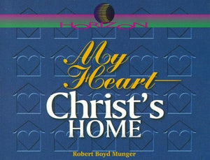 My Heart, Christ's Home