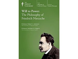 The Will to Power: The Philosophy of Friedrich Nietzsche