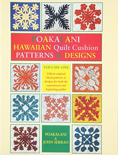 Poakalani Hawaiian Quilt Cushion Patterns & Designs: Volume One
