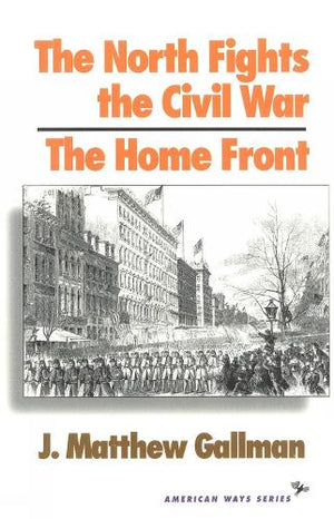 The North Fights the Civil War