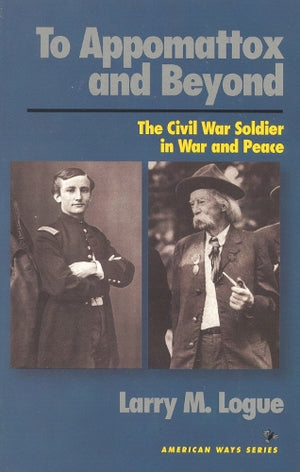 To Appomattox and Beyond