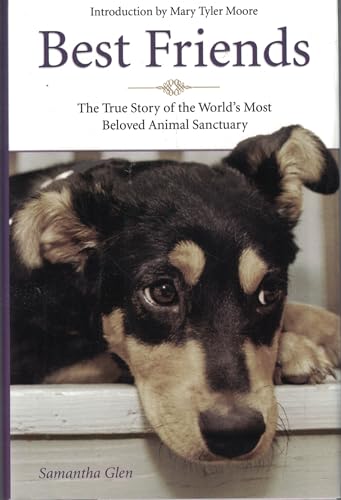 Best Friends: The True Story of the World's Most Beloved Animal Sanctuary