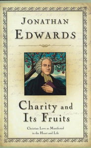 Charity and Its Fruits 