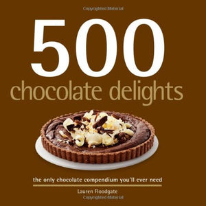 500 Chocolate Delights