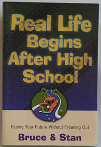 Real Life Begins after High School 