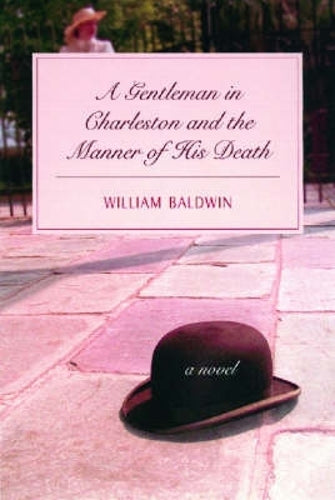 A Gentleman of Charleston and the Manner of His Death