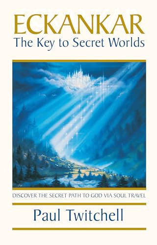 Eckankar-The Key to Secret Worlds