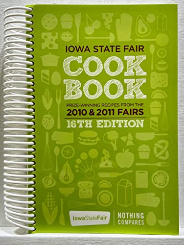 Iowa State Fair Cook Book 2010 & 2011 16th Edition cover