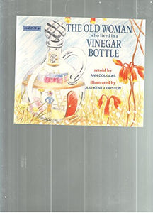 Old Woman Who Lived in a Vinegar Bottle Paperback 