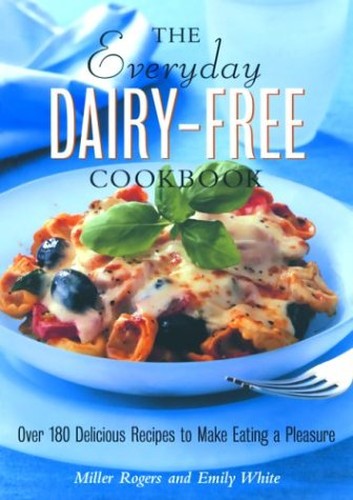 The Everyday Dairy-free Cookbook