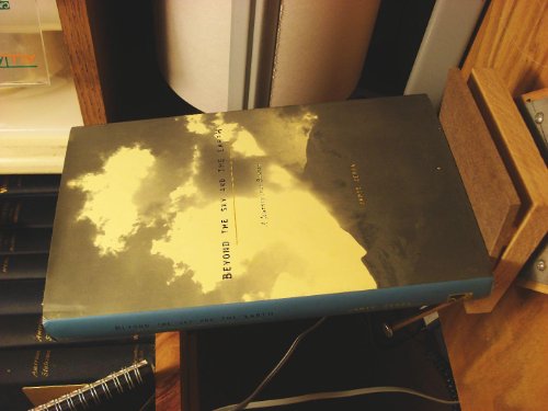 Beyond the Sky and the Earth