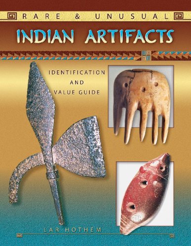 Rare & Unusual Indian Artifacts